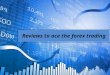 Reviews to ace the forex trading