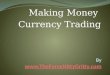 Making Money Currency Trading