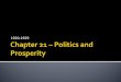 Chapter 21: Politics and Prosperity