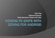 [CCDD2013w] Coming to grips with deving for android by 蔡亦恒