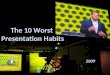 10 Worst Presentation Habits