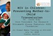 HIV in Children: Preventing Mother-to-Child Transmission