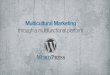 Multicultural Marketing - WordCamp Miami 2012