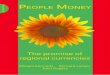 Bernard Lietaer - People Money - The Promise of Regional Currencies - Full 362p book Book With Margrit Kennedy and John Rogers