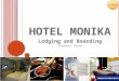 Lodging & Boarding - Hotel Monika In Chakan