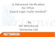 Is Advanced Verification for FPGA based Logic needed