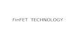Fin Fet  Technology by SAMRA