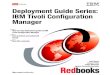 Deployment guide series ibm tivoli configuration manager sg246454