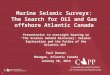 Marine Seismic Surveys: The Search for Oil and Gas Offshore Atlantic Canada