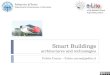 Smart buildings - architectures and technologies