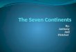 11 The Seven Continents
