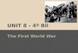 Unit 8 - The First World War-   4º bil