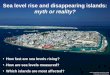 Sea Level Rise and Disappearing Islands: Myth or Reality?