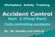 Accident control part 3   final - Fully controlling accidents