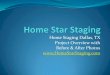 Home Star Staging Dallas,TX Project Overview