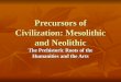Mesolithic and Neolithic