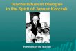 Teacher/Student Dialogue in the Spirit of Janusz Korczak