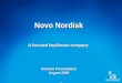 Novo Nordisk A focused healthcare company