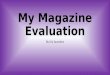 My magazine evaluation