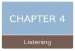 Chapter 4: Listening