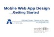 Mobile Web App Design : Getting Started