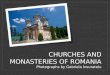Churches and Monasteries of Romania