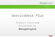 ServiceDesk Plus Product Overview