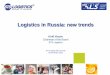 Logistics in Russia: new trends; Kirill Vlasov, Chairman of the Board, STS/RLS Logistics