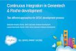 Continuous Integration in Genentech & Roche Development