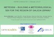 MeteoSIX - Building a Meteorological SDI for the region of Galicia (Spain)