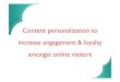 Content personalization to increase engagement & loyalty amongst online visitors