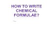 How to write chemical formula=complete