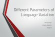 Different Parameters of Language Variation