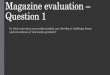 Magazine evaluation – question 1