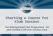 The Distinguished Club Programme