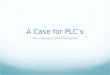 A case for plc's