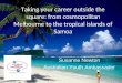 Taking your library career outside the square: from cosmpolitan Melbourne to the Tropical Islands of Samoa by Susanne Newton, AYAD volunteer, National University of Samoa