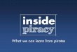 Inside Piracy - What we can learn from pirates