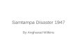 Samtampa Disaster 1947