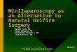 \Minilaparoscopy As An Alternative To Natural Orifice Surgery