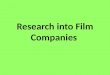 Research into film companies