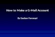 How to make a g mail account