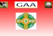 GAA- Gaelic football Association