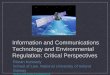 Information and Communications Technology for Environmental Regulation: Critical Perspectives