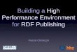 Building a High Performance Environment for RDF Publishing