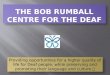 The bob rumball centre for the deaf powerpoint