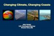 Rob Thieler, Changing Climate, Changing Coasts