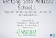 Getting Into Medical School: Tips for Getting Optimal Letters of Recommendation