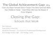The Global Achievment Gap: Schools that Work