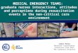 Medical emergency teams: graduate nurses interactions, attitudes and perceptions during resuscitation events in the non-critical care environment